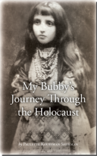 My Bubby’s Journey through the Holocaust!