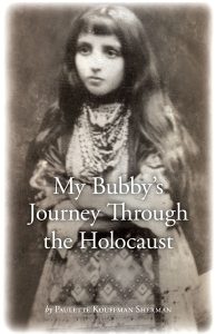 My Bubba's Journey Through The Holocaust