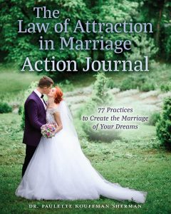 The Law of Attraction in Marriage; Action Journal
